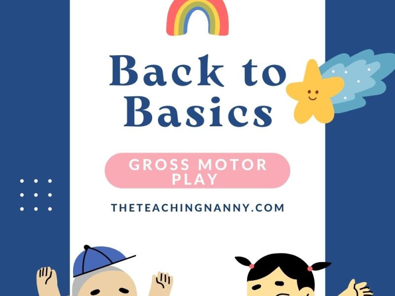 Back to Basics: Gross Motor&nbsp;Play