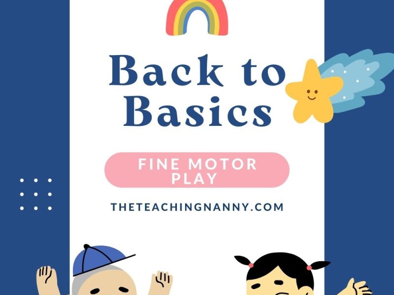 Back to Basics: Fine Motor&nbsp;Play